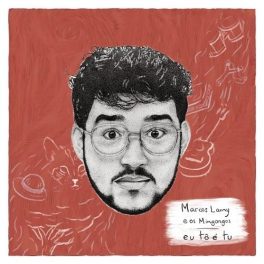 Marcos Lamy – Eu Tô é Tu