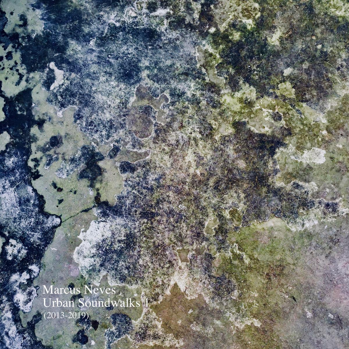 Marcus Neves – Urban Soundwalks 1