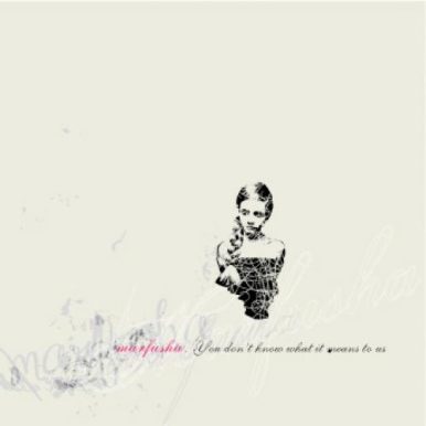 Marfusha – You Don’t Know What It Means To Us