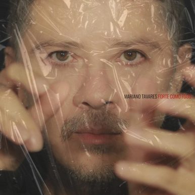 Mariano Tavares – Forte Como Fogo