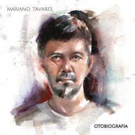 Mariano Tavares – OTOBIOGRAFIA
