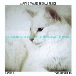 Mariano Tavares – The Blue Prince (Remixes)