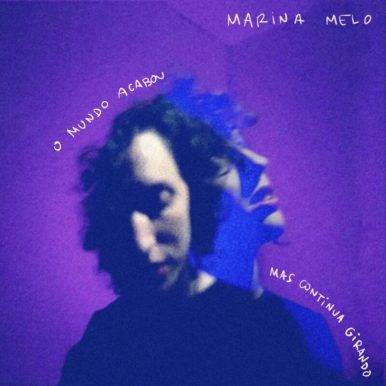 Marina Melo – O mundo acabou mas continua girando