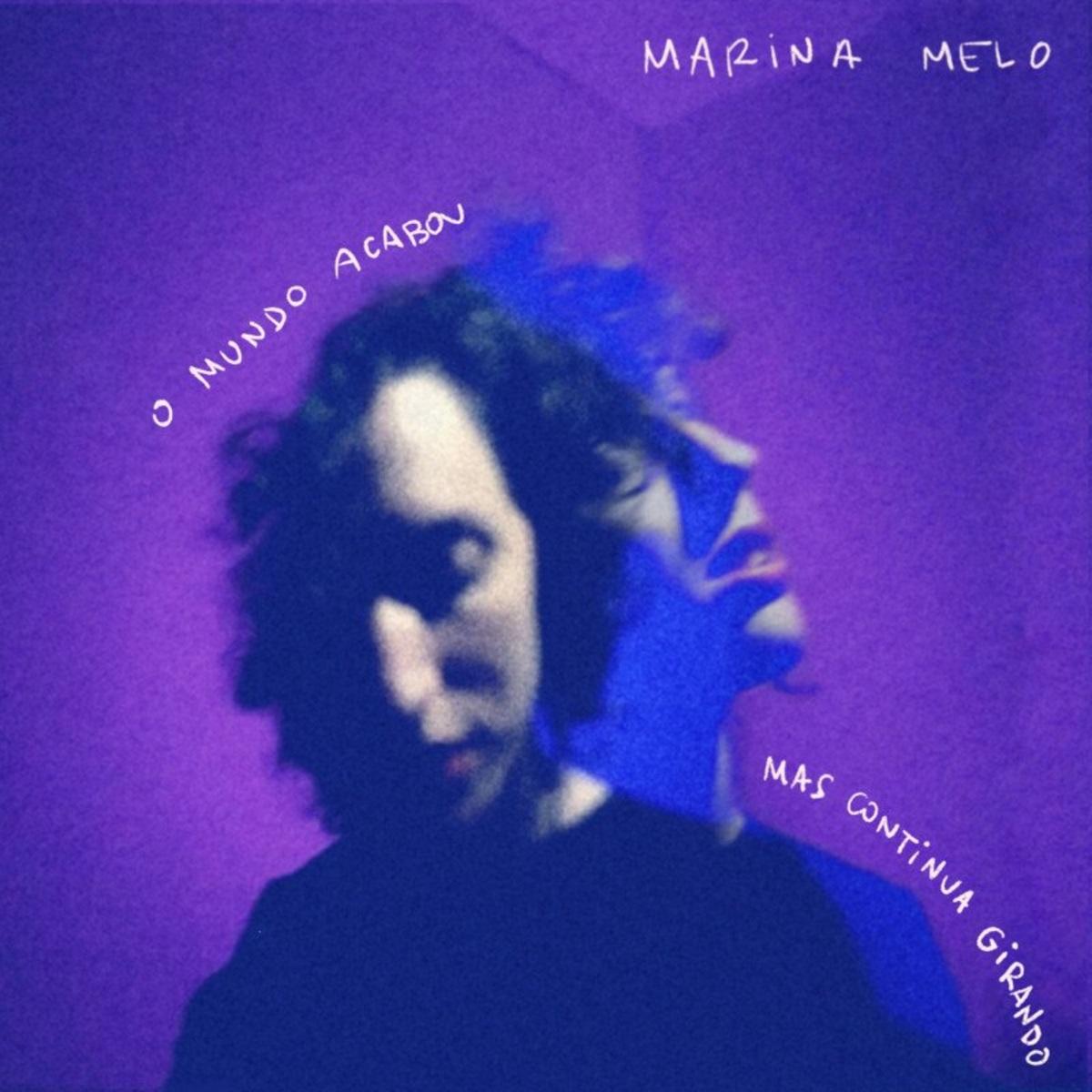 Marina Melo – O mundo acabou mas continua girando