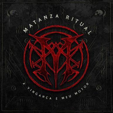 Matanza Ritual – A Vingança é Meu Motor