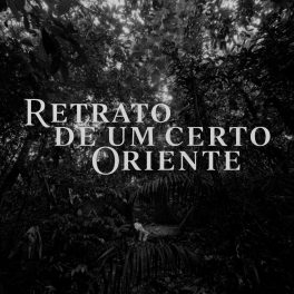 Mateus Alves & Piero Bianchi – Trilha Sonora de Retrato de um Certo Oriente