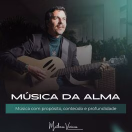 Mateus Vinícius – Música da Alma