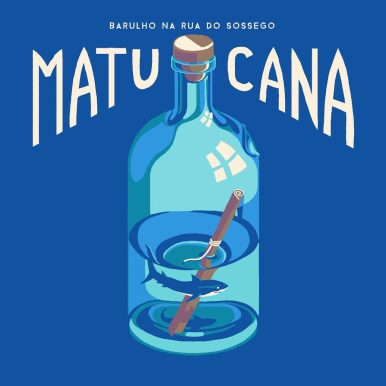 Matucana – Barulho na Rua do Sossego