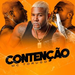 Mc Torugo, Dj Ramon Sucesso – Contenção