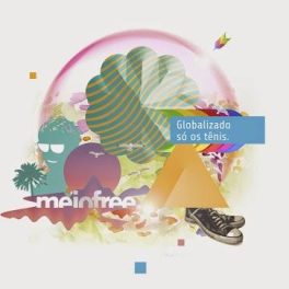 Meiofree – Globalizado só os tênis