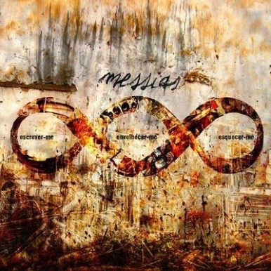 Messias – Escrever-Me, Envelhecer-Me, Esquecer-Me