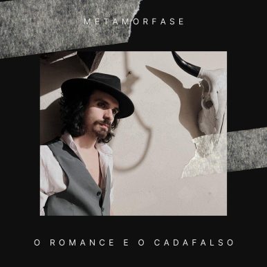 Metamorfase – O Romance e o Cadafalso
