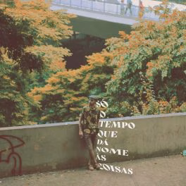Meu Nome É Francisco – Só o Tempo Que Dá Nome Às Coisas