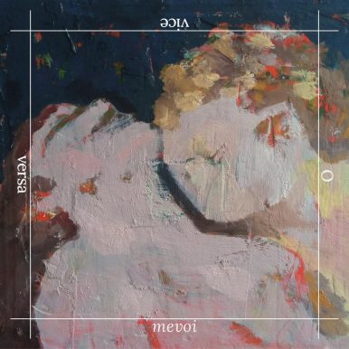 mevoi – O Vice Versa