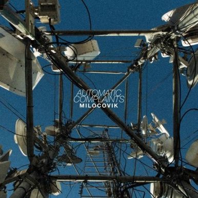 Milocovik – Automatic Complaints