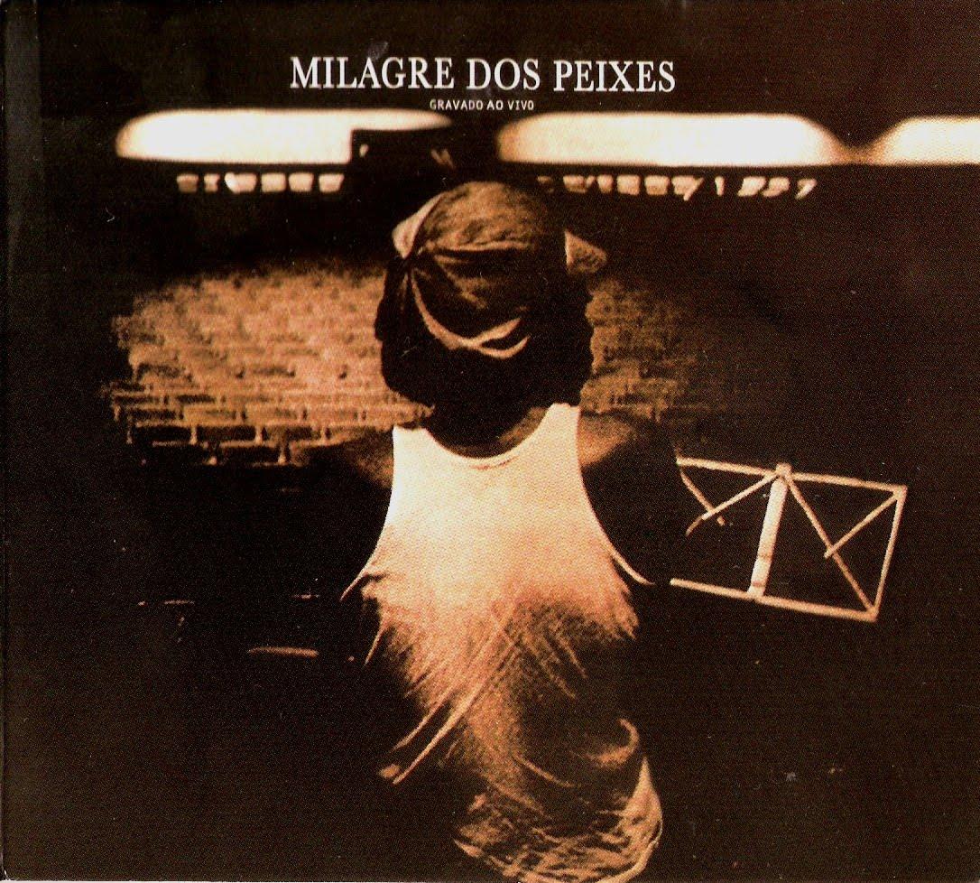 Milton Nascimento – Milagre dos Peixes Ao Vivo