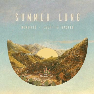 Mombojó & Laetitia Sadier – Summer Long EP