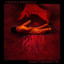 MONCHMONCH – MARTEMORTE