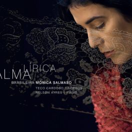 Mônica Salmaso – Alma Lírica Brasileira
