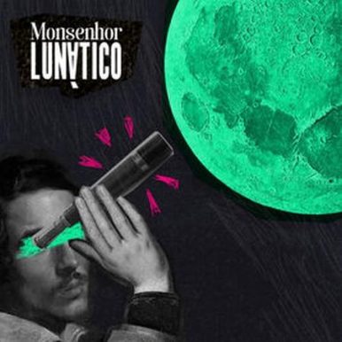 Monsenhor Lunático – EP