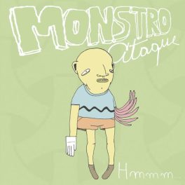 Monstro Ataque – Hmmm
