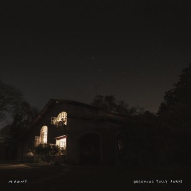 Moons – Dreaming Fully Awake