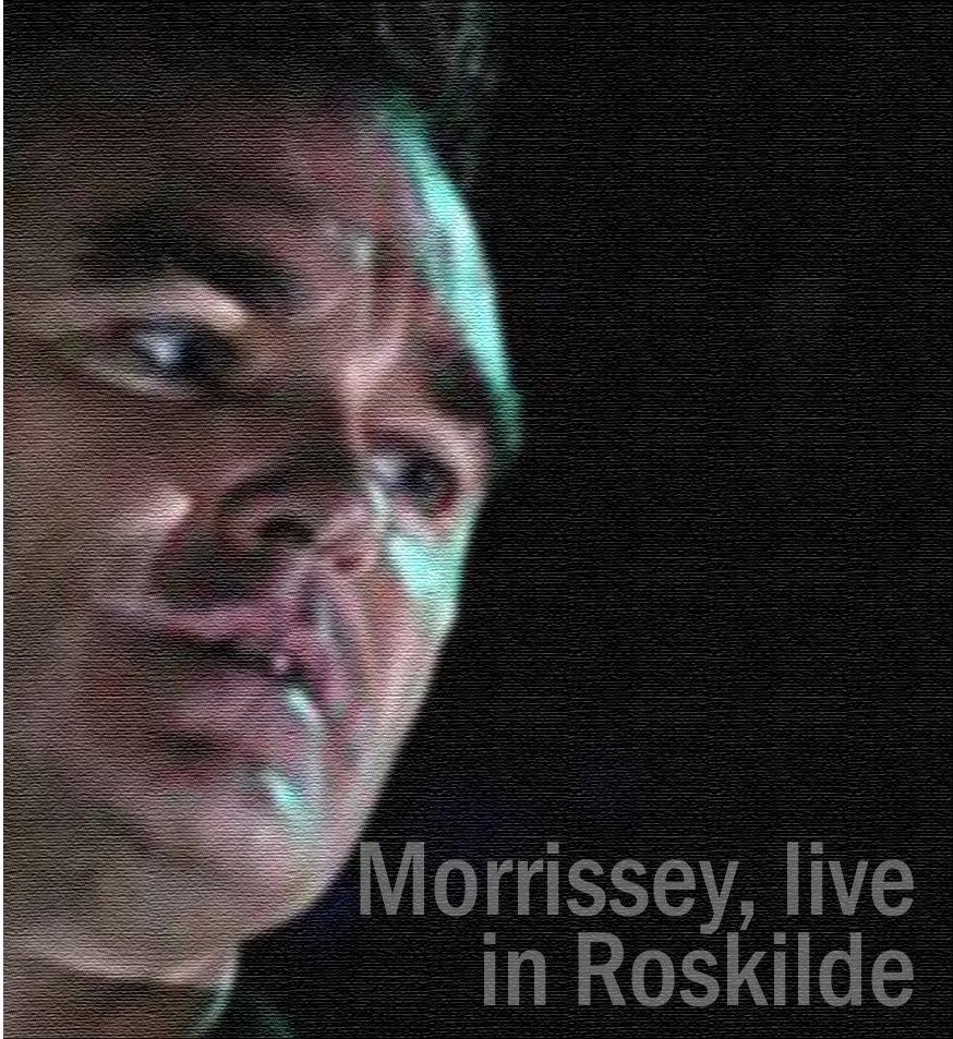 Morrissey – Ao Vivo – Roskilde Festival