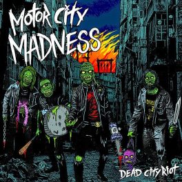 Motor City Madness – Dead City Riot