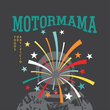 Motormama – Fogos de Artifício