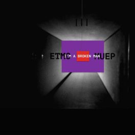 MuepEtmo – I AM A BROKEN MAN!