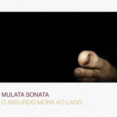 Mulata Sonata – O absurdo mora ao lado
