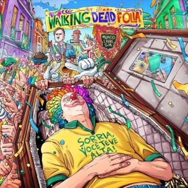 Mundo Livre S/A – Walking Dead Folia (Sorria Você Teve Alta!)