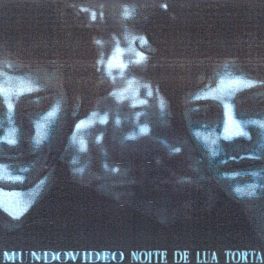 Mundo Video – Noite de Lua Torta