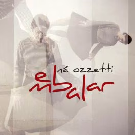 Ná Ozzetti – Embalar