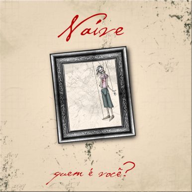 Naíve – Quem é Você?
