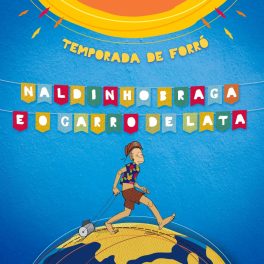 Naldinho Braga e o Carro de Lata – Temporada de Forró