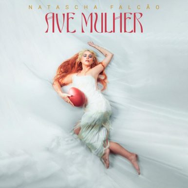 Natascha Falcão – Ave Mulher .