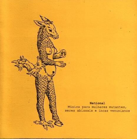National – Música para mulheres mutantes, seres abissais e incas venusianos