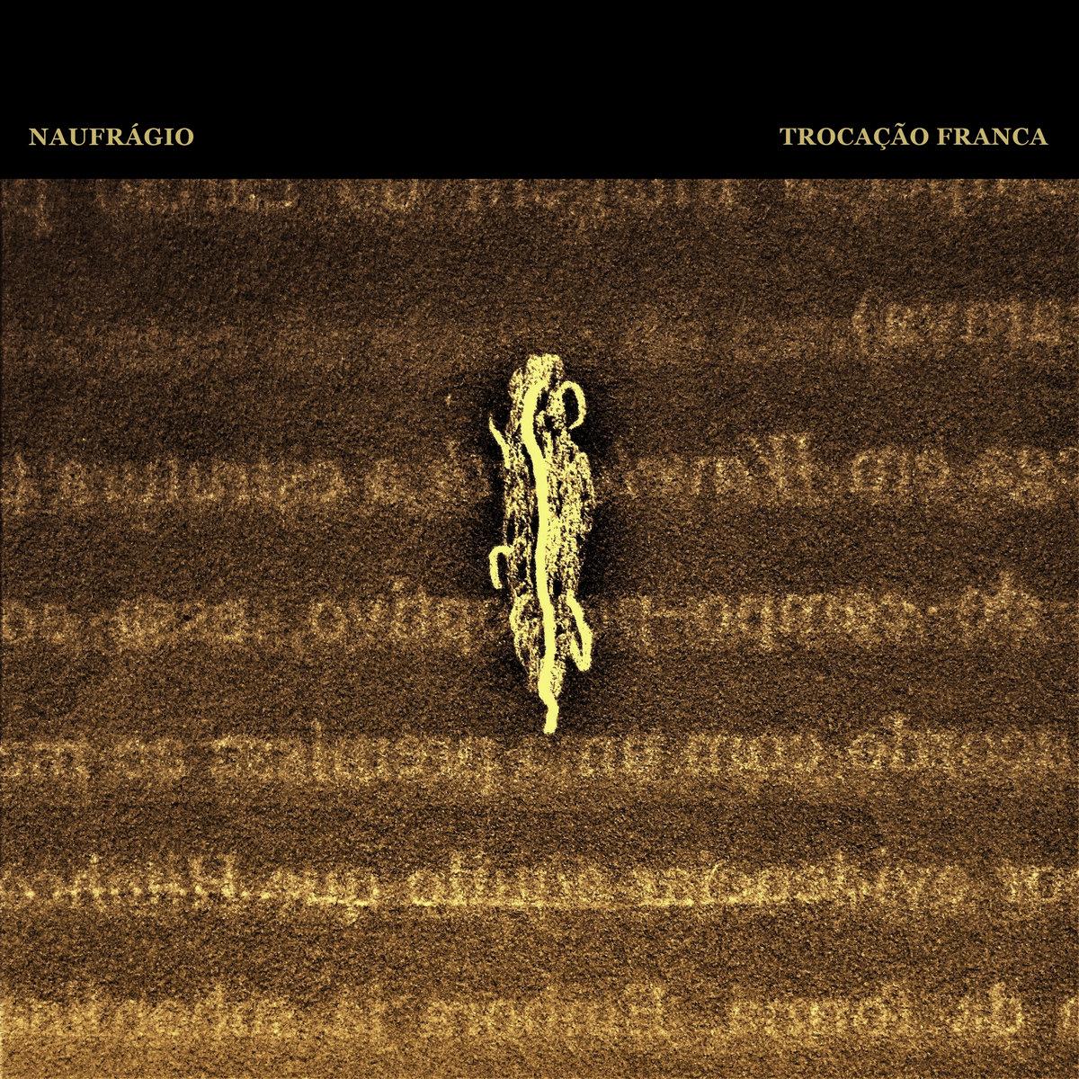 Naufrágio – Trocação Franca