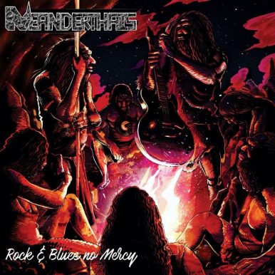 Neanderthais  – Rock & Blues No Mercy