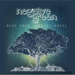 Negative Green – Blue Tree Lunatic Hotel