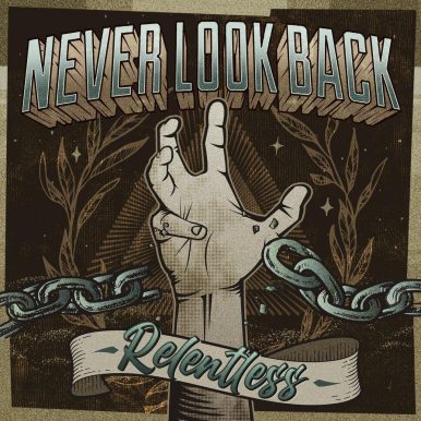 Never Look Back – Relentess