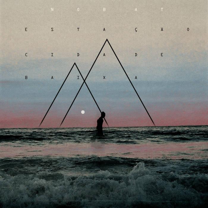 Nobat – Estação Cidade Baixa