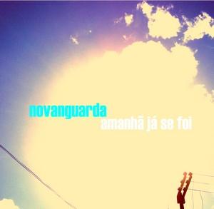 Novanguarda – Amanhã já se foi (Single)