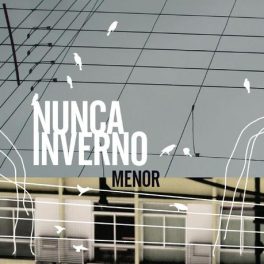 Nunca Inverno – Menor