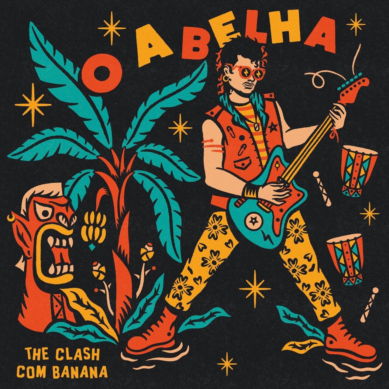 O Abelha – The Clash Com Banana