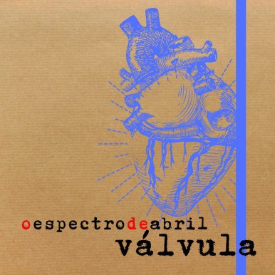 O Espectro de Abril – Válvula