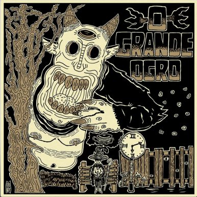 O Grande Ogro – Discurso para mentes em silêncio