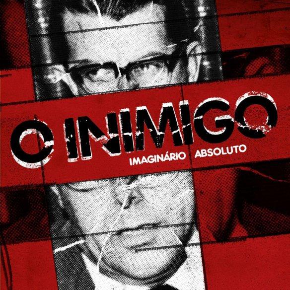 O Inimigo – Imaginário Absoluto