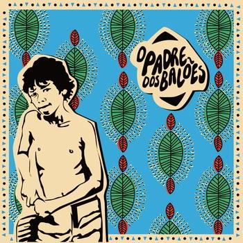 O Padre dos BalĂ”es – EP II